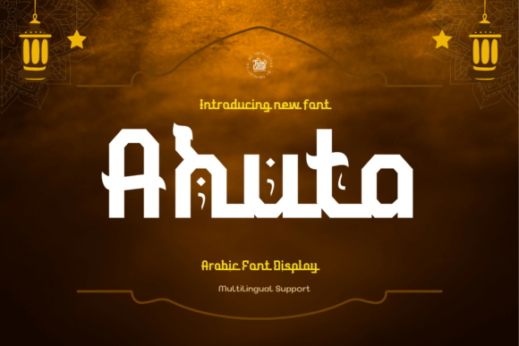 Ahuta Arabic Style Font for Stronger Campaign Design