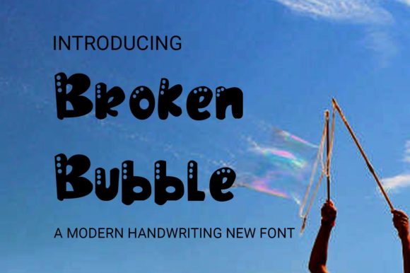 Broken Bubble: The Perfect Font for Eye-Catching Campaigns