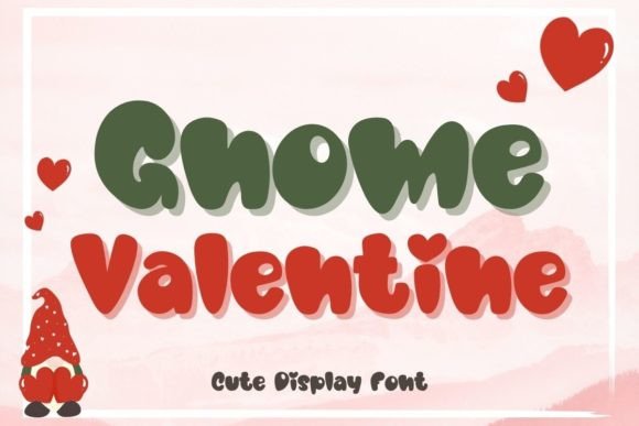 Gnome Valentine: The Quirky Display Font for Scroll-Stopping Campaigns