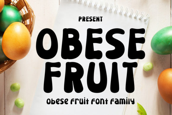 Obese Fruit Font: A Unique Display Font for Creative Projects